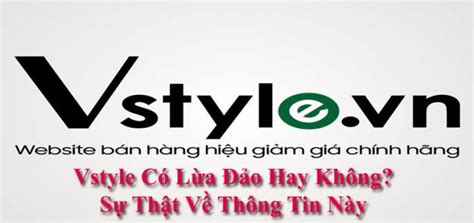 vstyle lừa đảo hay không.